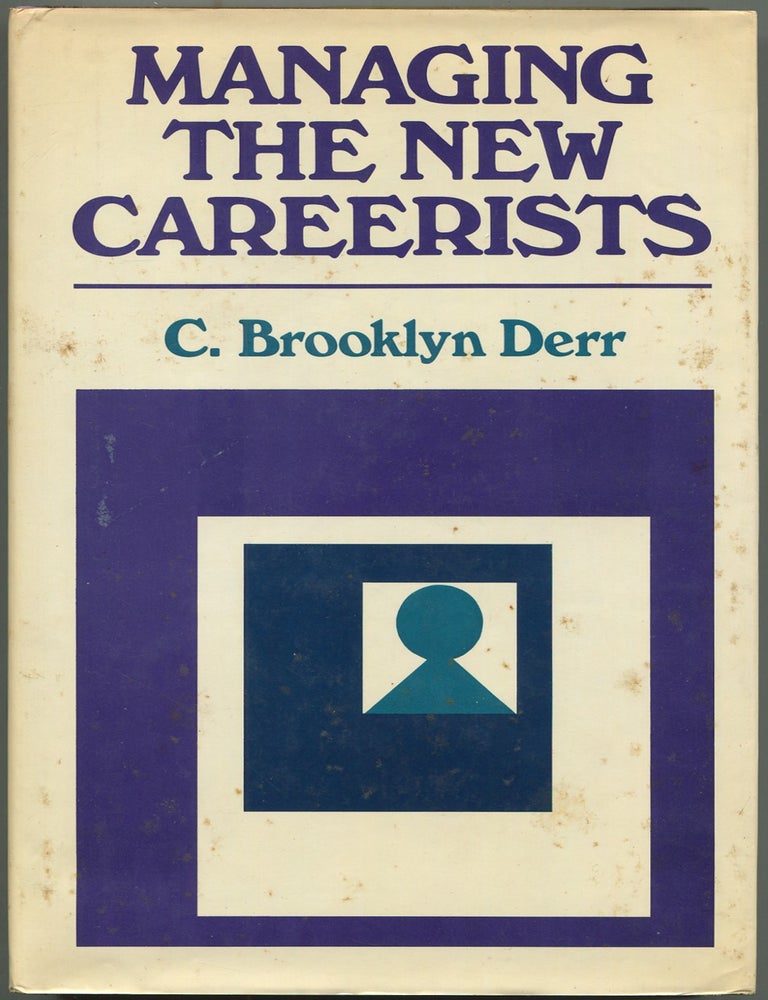 Item #629764 Managing the New Careerists. C. Brooklyn DERR.