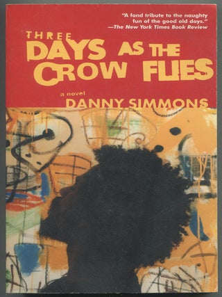 Item #629788 Three Days as the Crow Flies. Danny SIMMONS
