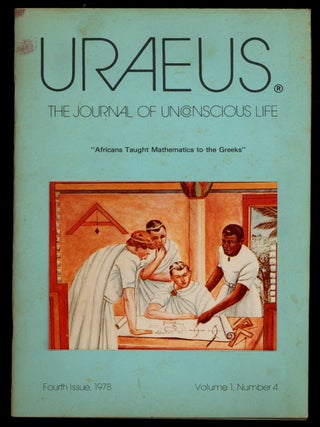 Uraeus: The Journal of Unconscious Life &ndash; Volume 1, Number 4, 1978