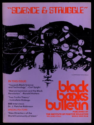 "Science and Struggle" [in] Black Books Bulletin &ndash; Volume 5, Number 3, Fall 1977