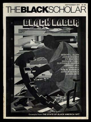 Black Labor [in] The Black Scholar &ndash; Volume 9, Number 1, September 1977