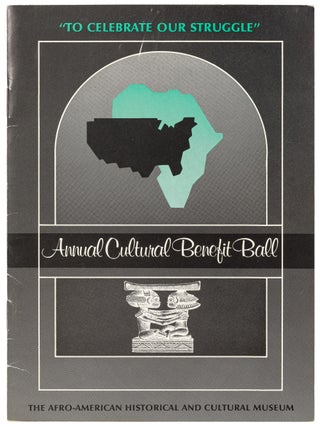 Event Program]: The Afro-American Historical and Cultural Museum Annual Cultural Benefit Ball:...