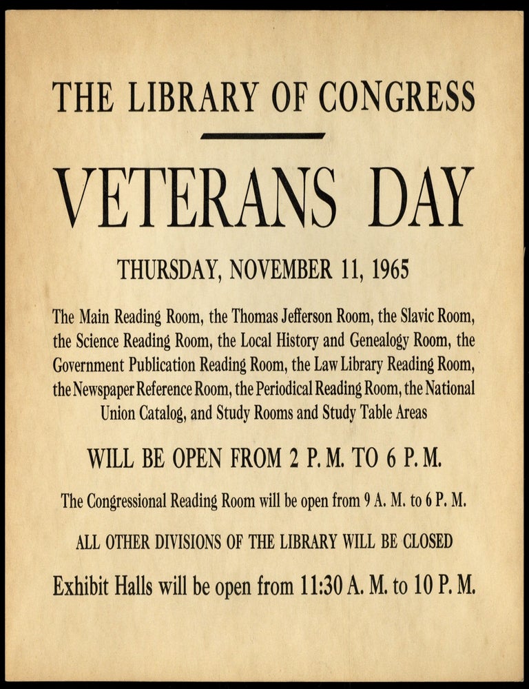 Small Broadside]: The Library of Congress. Veterans Day, Thursday, November 11, 1965. The Main...