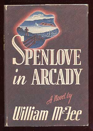 Item #63256 Spenlove in Arcady. William McFEE