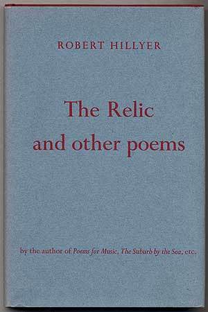 Item #633 The Relic and Other Poems. Robert HILLYER.