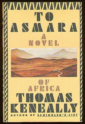 Item #6332 To Asmara. Thomas KENEALLY