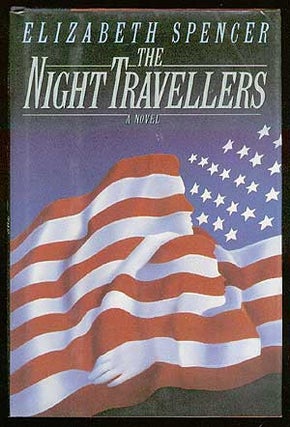 Item #63581 The Night Travellers. Elizabeth SPENCER