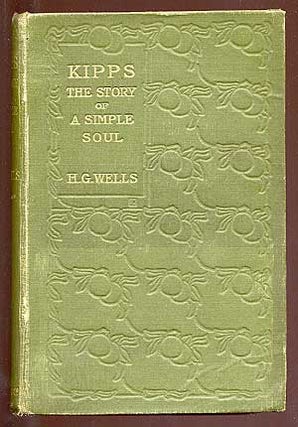 Item #63885 Kipps: The Story of a Simple Soul. H. G. WELLS