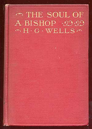 Item #64002 The Soul of a Bishop. H. G. WELLS