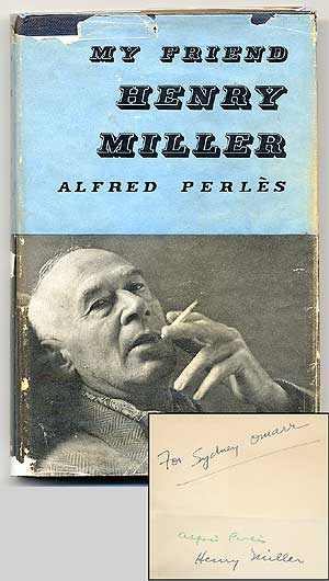 Item #64030 My Friend Henry Miller. Alfred PERLES, Henry Miller.