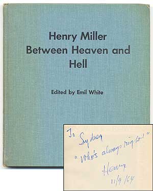 Item #64048 Between Heaven and Hell: A Symposium. Henry MILLER, Emil White.