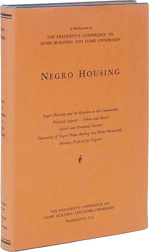 Item #64142 Negro Housing: Report of the Committee on Negro Housing. Charles S. JOHNSON.