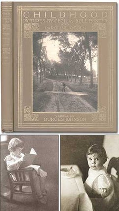Item #64403 Childhood. Cecilia Bull HUNTER, Caroline Ogden, Burges Johnson