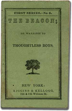 Item #64435 The Beacon; or Warnings to Thoughtless Boys