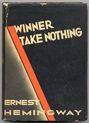 Item #64477 Winner Take Nothing. Ernest HEMINGWAY