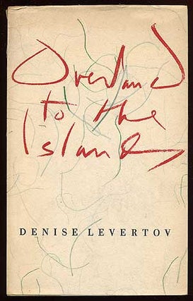 Item #64486 Overland to the Islands. Denise LEVERTOV