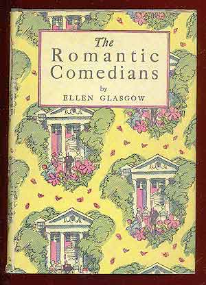 Item #64542 The Romantic Comedians. Ellen GLASGOW