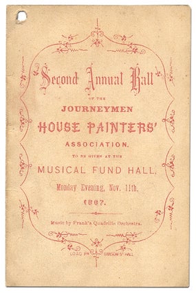 Item #64763 [Dance Card]: Second Annual Ball of the Journeymen House Painters' Association to be...