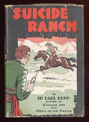 Suicide Ranch. Ed Earl REPP.