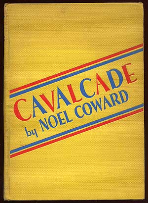 Item #65513 Cavalcade: A Play. Noël COWARD