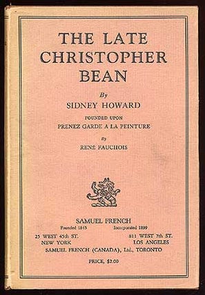 Item #65787 The Late Christopher Bean. Sidney HOWARD