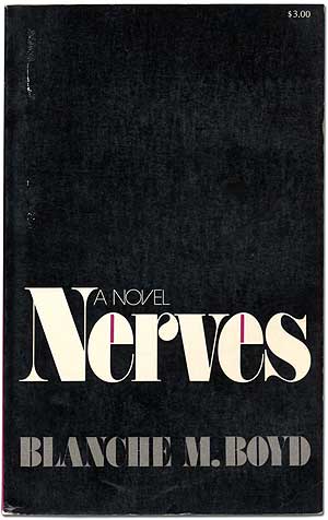 Item #65868 Nerves: A Novel. Blanche M. BOYD, McCrary.