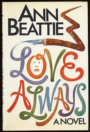 Item #66050 Love Always. Ann BEATTIE.