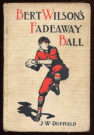 Item #66143 Bert Wilson's Fadeaway Ball. J. W. DUFFIELD.