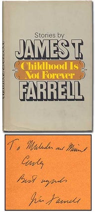 Item #66205 Childhood Is Not Forever. James T. FARRELL