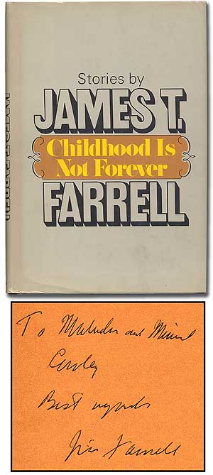 Item #66205 Childhood Is Not Forever. James T. FARRELL.