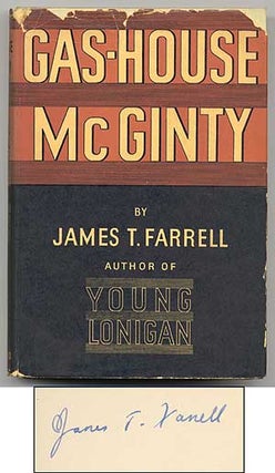 Item #66460 Gas-House McGinty. James T. FARRELL