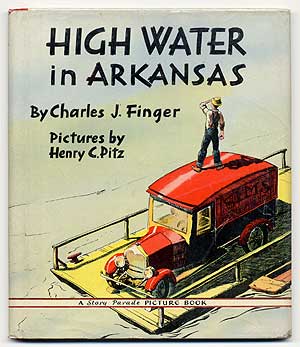 Item #66504 Hight Water in Arkansas. Charles J. FINGER.