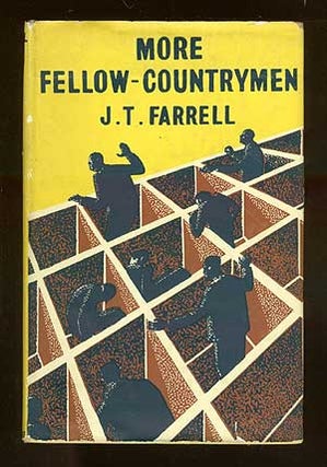 Item #66647 More Fellow-Countrymen. James T. FARRELL