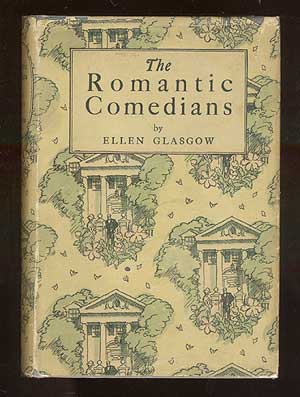 Item #66673 The Romantic Comedians. Ellen GLASGOW