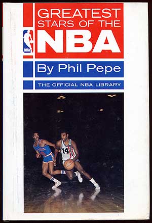 Item #66686 Greatest Stars of the NBA. Phil PEPE.