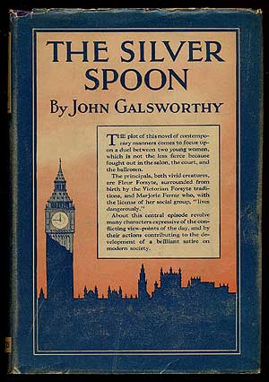Item #66876 The Silver Spoon. John GALSWORTHY.