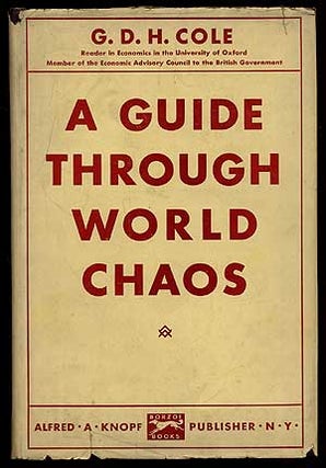 Item #66911 A Guide Through World Chaos. G. D. H. COLE