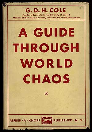Item #66911 A Guide Through World Chaos. G. D. H. COLE.