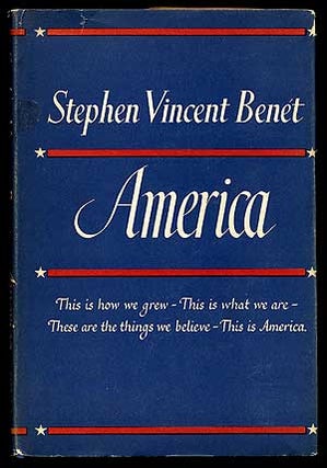 Item #66953 America. Stephen Vincent BENÉT
