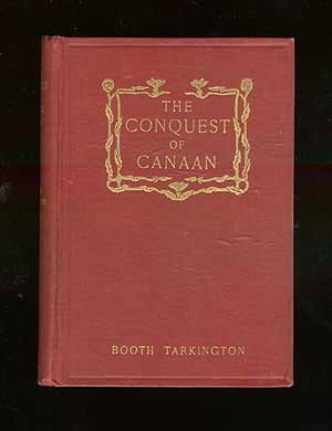 Item #67036 The Conquest of Canaan. Booth TARKINGTON
