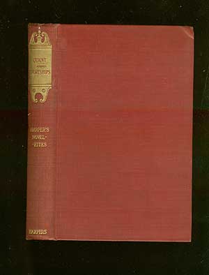 Item #67114 Quaint Courtships: Harper's Novelettes. William Dean HOWELLS, Henry Mills Alden