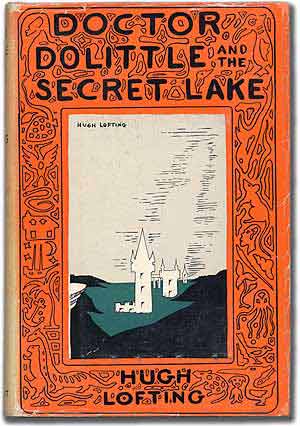 Item #67219 Doctor Dolittle and the Secret Lake. Hugh LOFTING