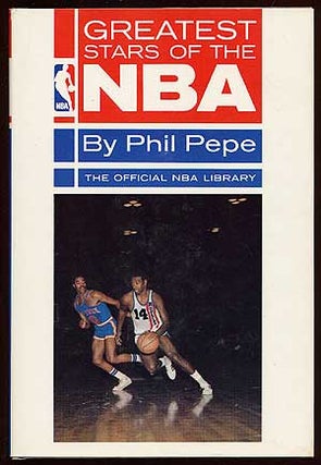 Item #67247 Greatest Stars of the NBA. Phil PEPE