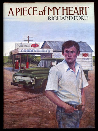 Item #67705 A Piece of My Heart. Richard FORD