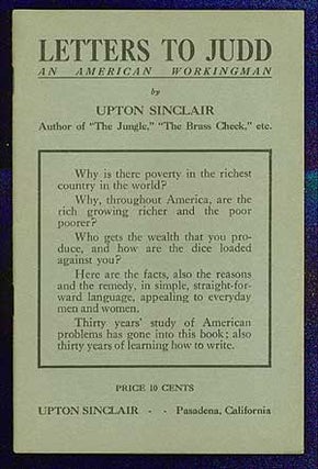 Item #67723 Letters to Judd an American Workingman. Upton SINCLAIR