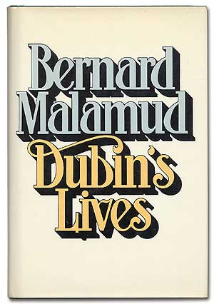Item #68262 Dubin's Lives. Bernard MALAMUD