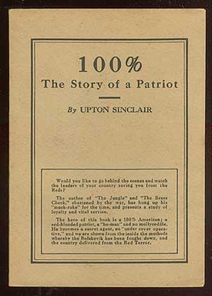 Item #68274 100% The Story of a Patriot. Upton SINCLAIR