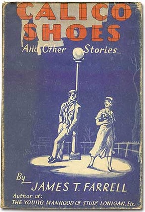 Item #68422 Calico Shoes and Other Stories. James T. FARRELL