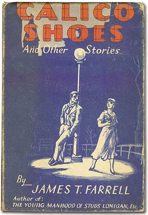 Item #68422 Calico Shoes and Other Stories. James T. FARRELL.