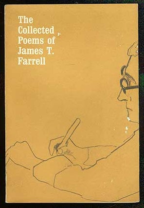 Item #68501 The Collected Poems of James T. Farrell. James T. FARRELL